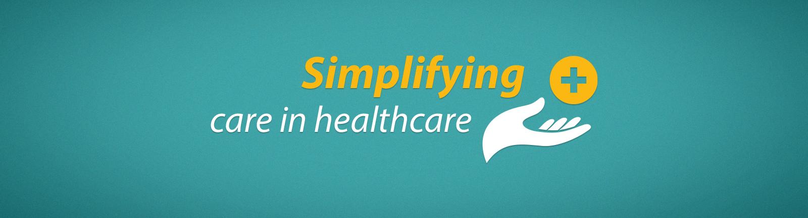 Simplifying Care